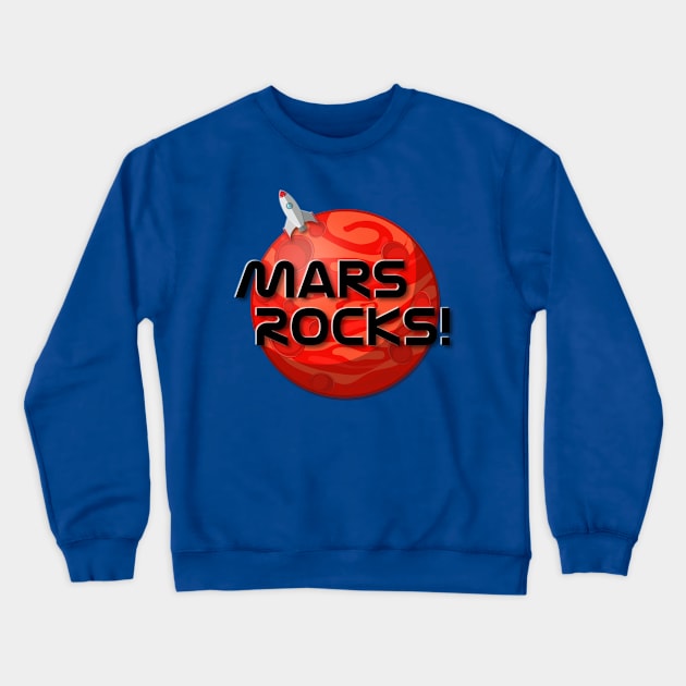 Mars Rocks Crewneck Sweatshirt by JasonLloyd